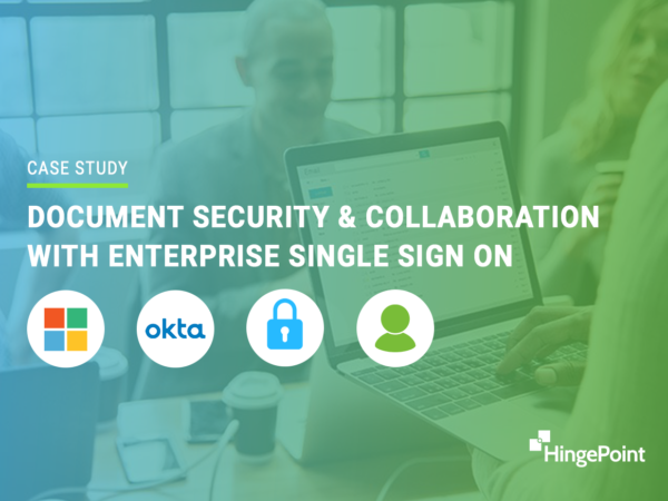 Document Security And Collaboration With Enterprise Single Sign On | Hingepoint